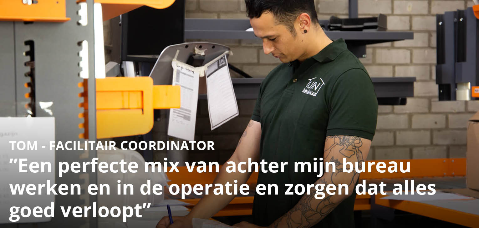 Quote facilitair coordinator over zijn werk bij Tuinmaximaal in het team van Facility. 